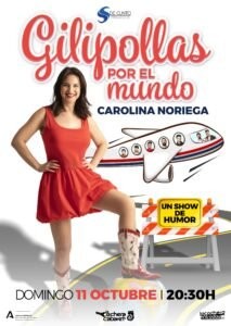 Cartel de CAROLINA NORIEGA GILIPOLLAS POR EL MUNDO — La Cochera Cabaret, Málaga