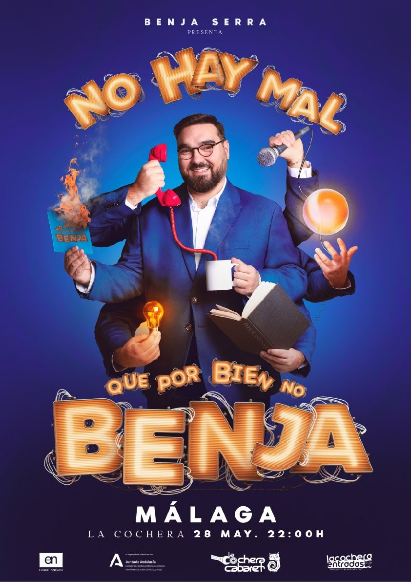 Cartel de NO HAY MAL QUE POR BIEN NO BENJA — La Cochera Cabaret, Málaga